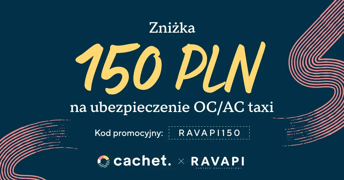 Współpraca z cachet, z kodem RAVAPI150 zaoszczędzisz 150PLN